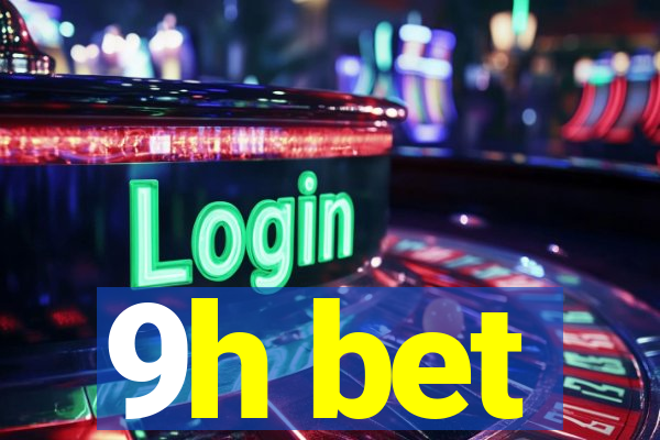 9h bet